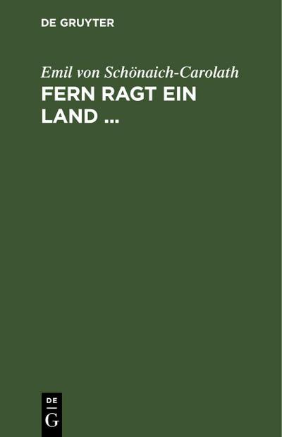 Fern ragt ein Land ...