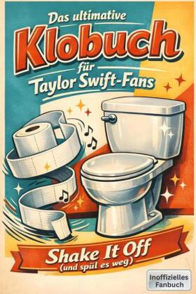 Das ultimative Klobuch für Taylor Swift-Fans
