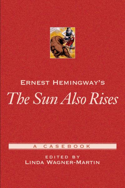 Ernest Hemingway’s The Sun Also Rises