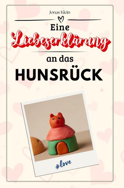 Eine Liebeserklärung an das Hunsrück