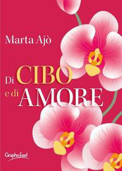 Ajò, M: Di cibo e di amore