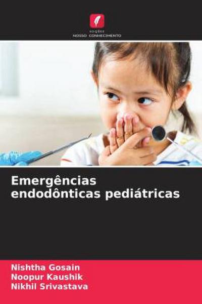Emergências endodônticas pediátricas
