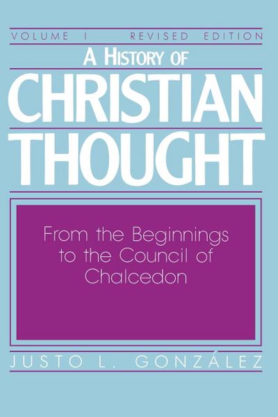A History of Christian Thought Volume 1