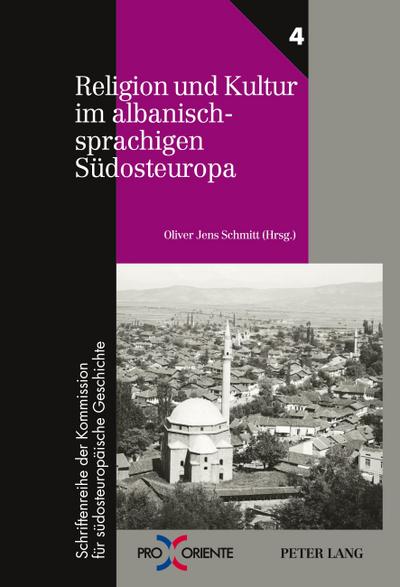 Religion und Kultur im albanischsprachigen Südosteuropa