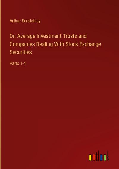 On Average Investment Trusts and Companies Dealing With Stock Exchange Securities