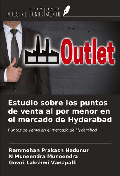 Estudio sobre los puntos de venta al por menor en el mercado de Hyderabad