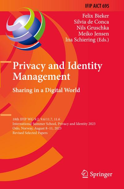 Privacy and Identity Management. Sharing in a Digital World