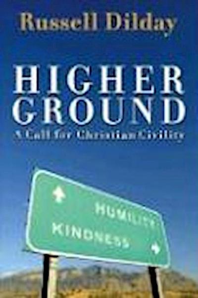 Higher Ground: A Call for Christian Civility