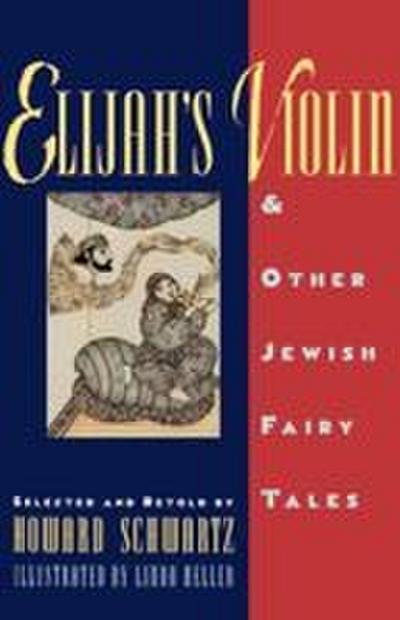 Elijah’s Violin and Other Jewish Fairy Tales