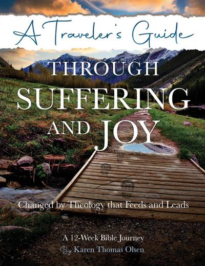 A Traveler’s Guide Through Suffering and Joy