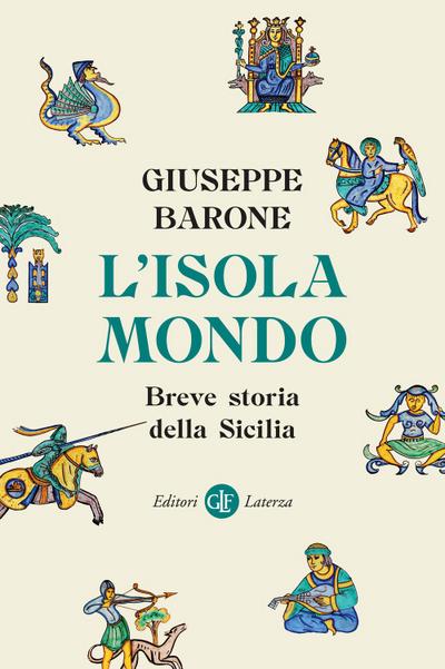 L’ isola-mondo. Breve storia della Sicilia