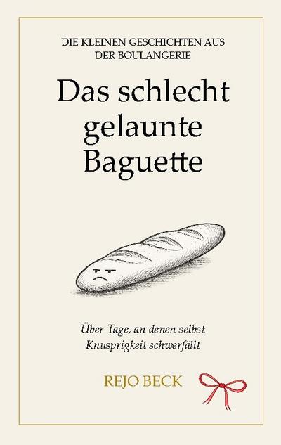 Das schlecht gelaunte Baguette
