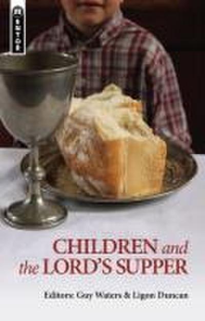 Children and the Lord’s Supper