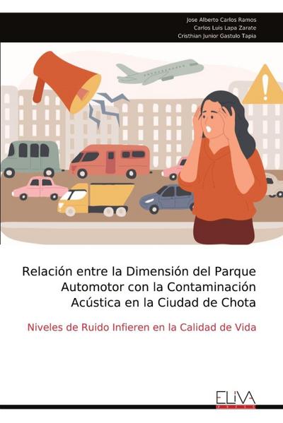 Relación entre la Dimensión del Parque Automotor con la Contaminación Acústica en la Ciudad de Chota