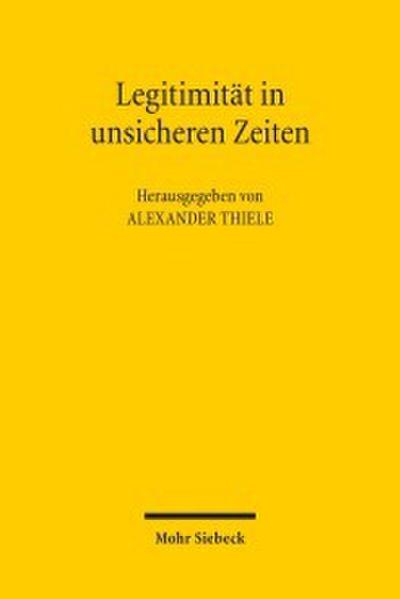 Legitimität in unsicheren Zeiten