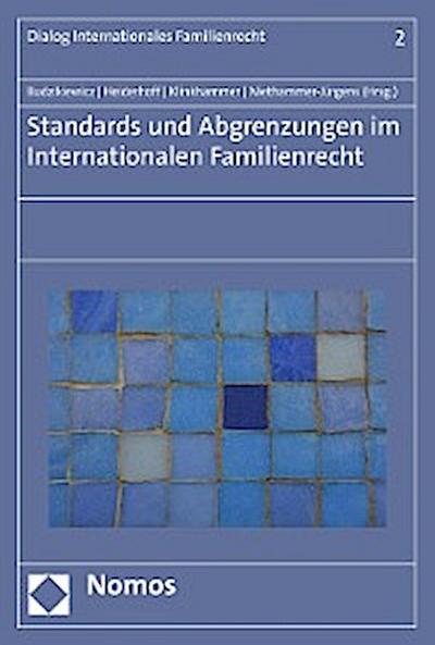Standards und Abgrenzungen im internationalen Familienrecht