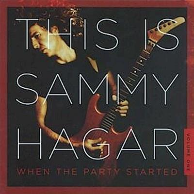This Is Sammy Hagar:When The Party Started Vol.1