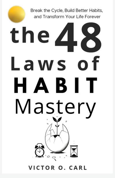 The 48 Laws of Habit Mastery