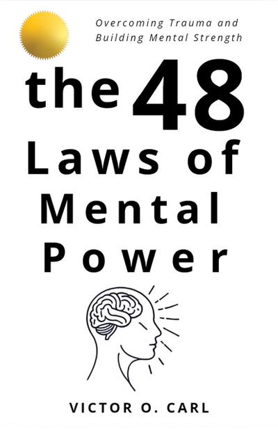 The 48 Laws of Mental Power