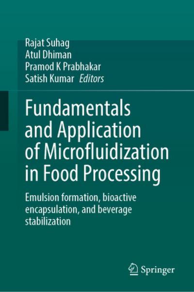Fundamentals and Application of Microfluidization in Food Processing