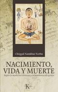 Nacimiento, vida y muerte