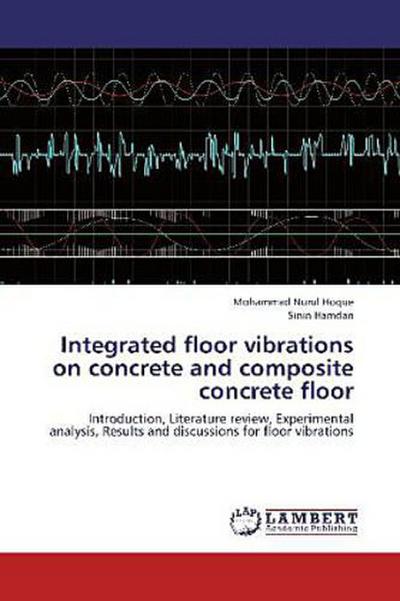 Integrated floor vibrations on concrete and composite concrete floor