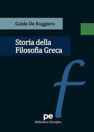 De Ruggiero, G: Storia della filosofia greca