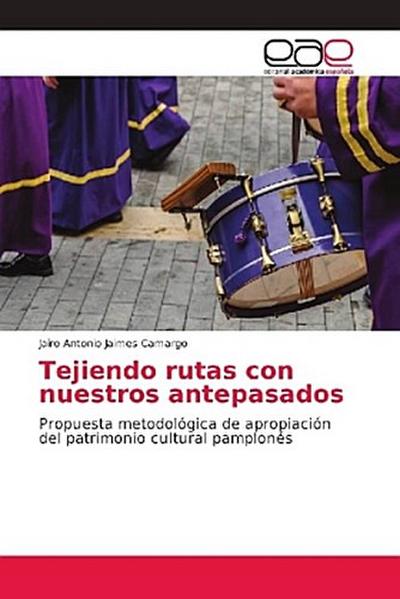 Tejiendo rutas con nuestros antepasados