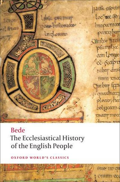 The Ecclesiastical History of the English People/The Greater Ch Ronicle/Bede’s Letter to Egbert