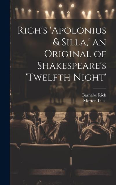 Rich’s ’Apolonius & Silla, ’ an Original of Shakespeare’s ’Twelfth Night’
