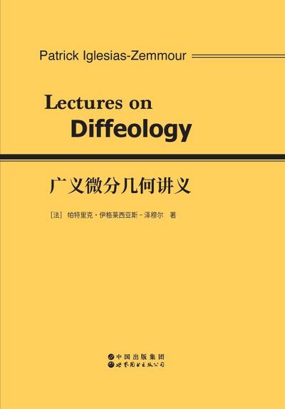 &#24191;&#20041;&#24494;&#20998;&#20960;&#20309;&#35762;&#20041; Lectures On Diffeology