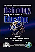 Cross-National Information and Communication Technology Policies and Practices in Education