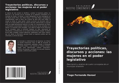 Trayectorias políticas, discursos y acciones: las mujeres en el poder legislativo