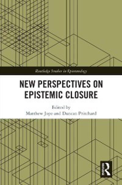 New Perspectives on Epistemic Closure