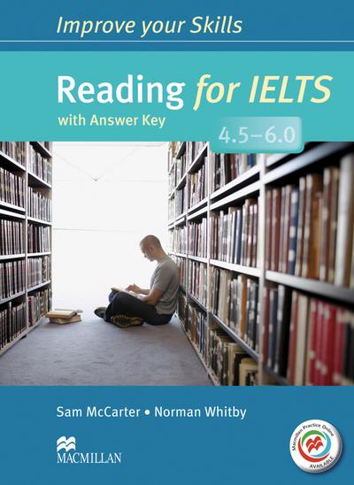Improve Your Skills for IELTS: Improve your Skills: Reading for IELTS (4.5 - 6.0): Student’s Book with MPO and Key