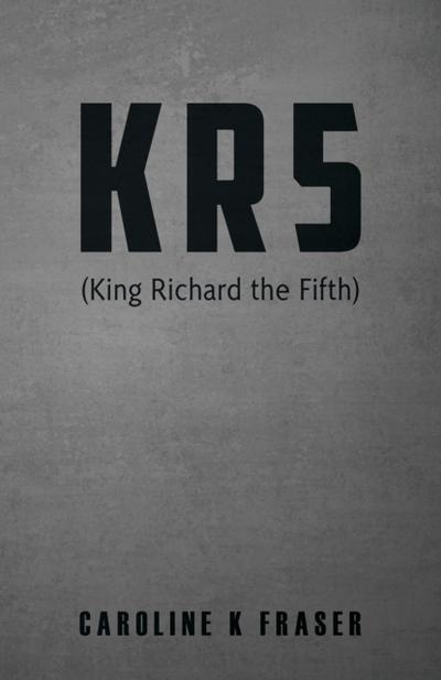 KR5 (King Richard the Fifth)