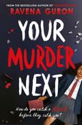 Your Murder Next