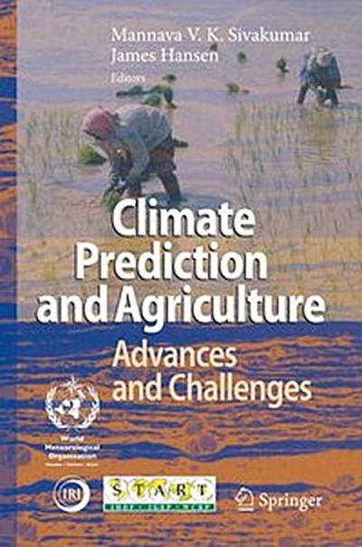 Climate Prediction and Agriculture