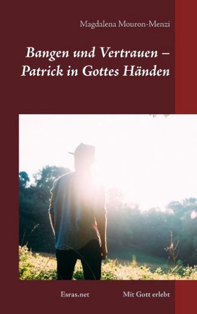 Bangen und Vertrauen