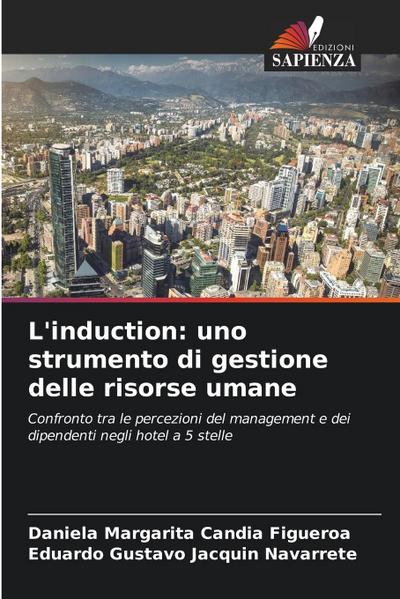 L’induction: uno strumento di gestione delle risorse umane
