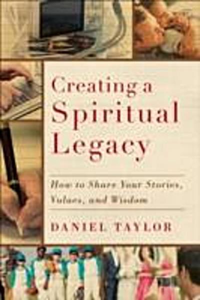 Creating a Spiritual Legacy