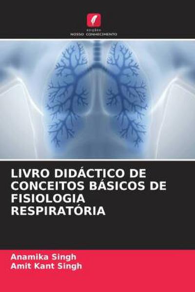 LIVRO DIDÁCTICO DE CONCEITOS BÁSICOS DE FISIOLOGIA RESPIRATÓRIA