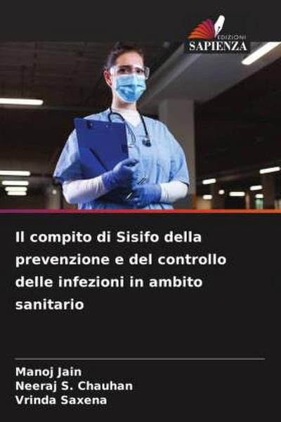 Il compito di Sisifo della prevenzione e del controllo delle infezioni in ambito sanitario