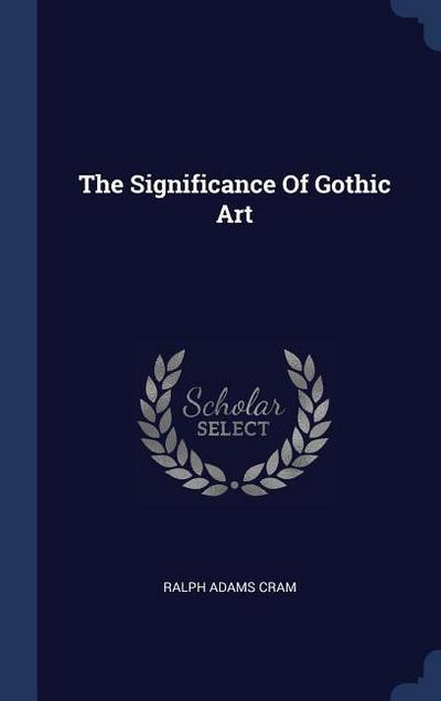 The Significance Of Gothic Art