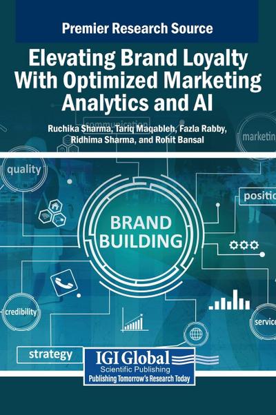 Elevating Brand Loyalty With Optimized Marketing Analytics and AI