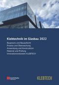 Klebtechnik im Glasbau 2022