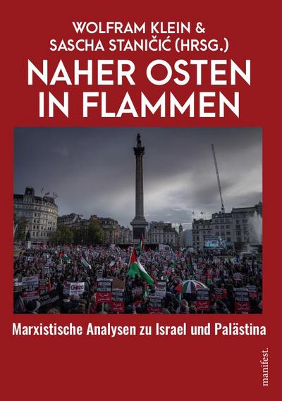 Naher Osten in Flammen