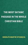 The Most Satanic Passage in the Whole Christian Bible