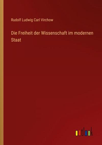 Die Freiheit der Wissenschaft im modernen Staat