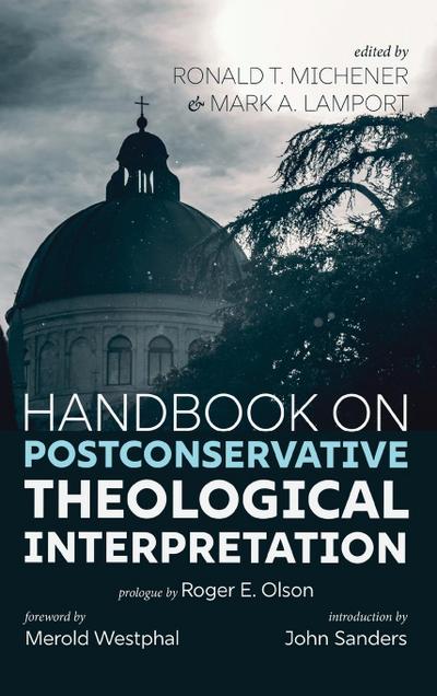 Handbook on Postconservative Theological Interpretation